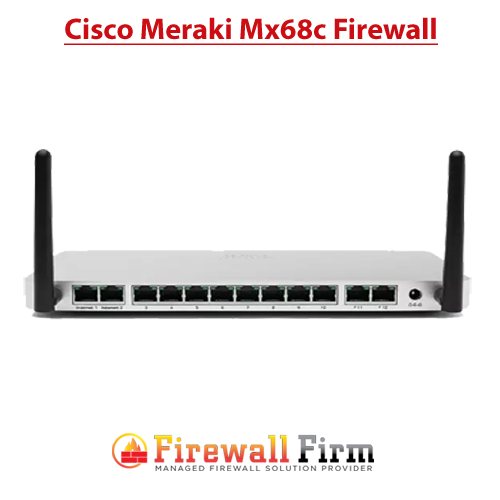 Cisco Meraki MX68C Firewall